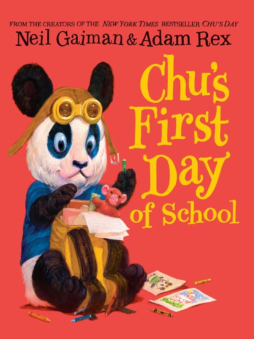 Title details for Chu's First Day of School by Neil Gaiman - Available
